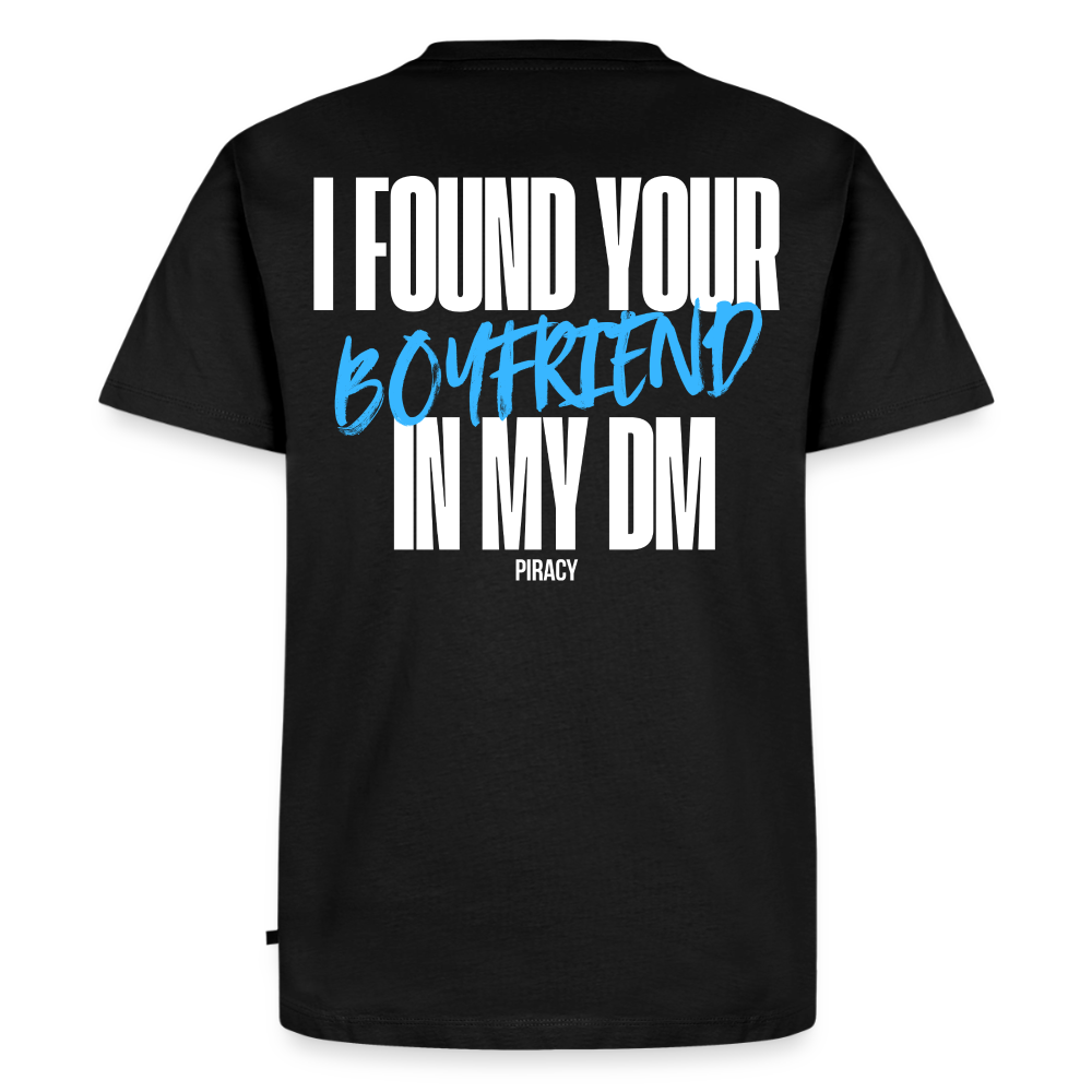 T-shirt I FOUND YOUR BOYFRIEND IN MY DM - BLEU - noir