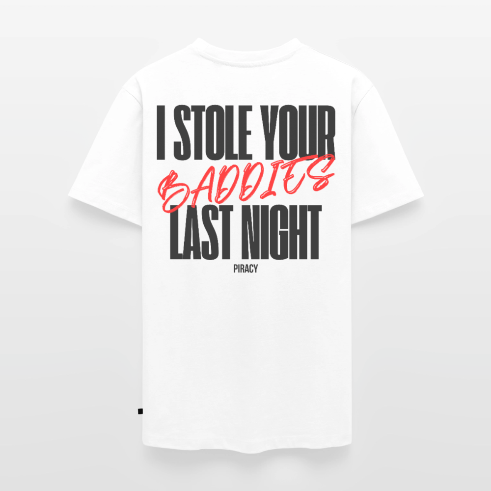 T-shirt I STOLE YOUR BADDIES LAST NIGHT - ROUGE - blanc