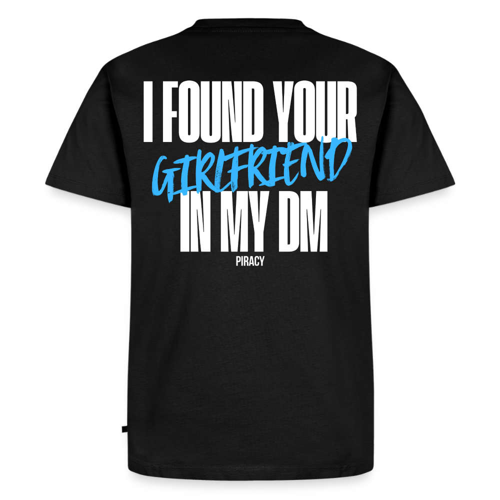 T-shirt I FOUND YOUR GIRLFRIEND IN MY DM – BLEU - noir