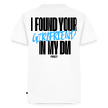 T-shirt I FOUND YOUR GIRLFRIEND IN MY DM – BLEU - blanc
