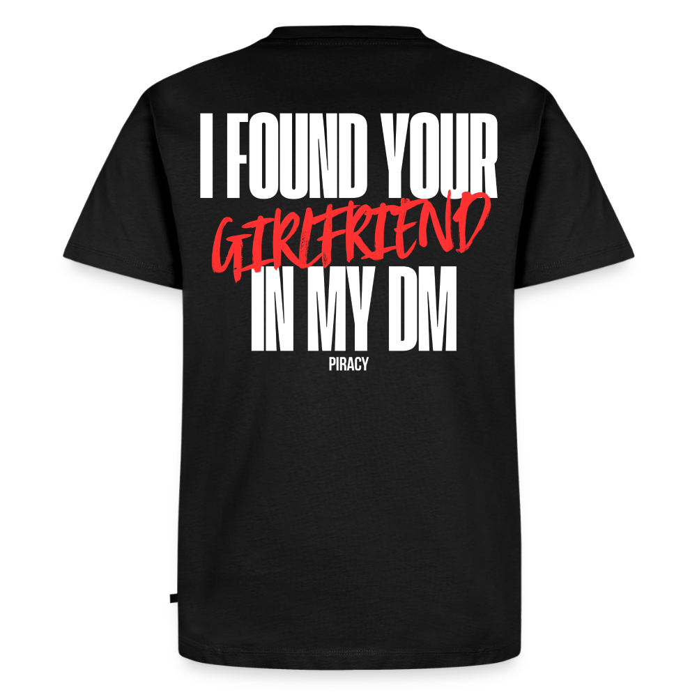 T-shirt I FOUND YOUR GIRLFRIEND IN MY DM – ROUGE - noir