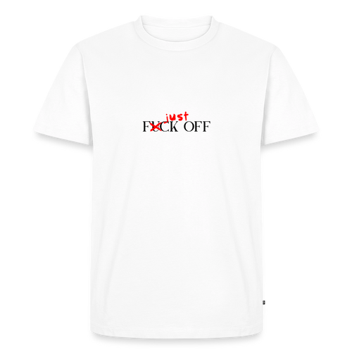 JUST F*CK OFF WHITE - blanc