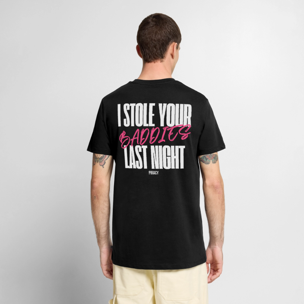 T-shirt I STOLE YOUR BADDIES LAST NIGHT - ROSE - noir