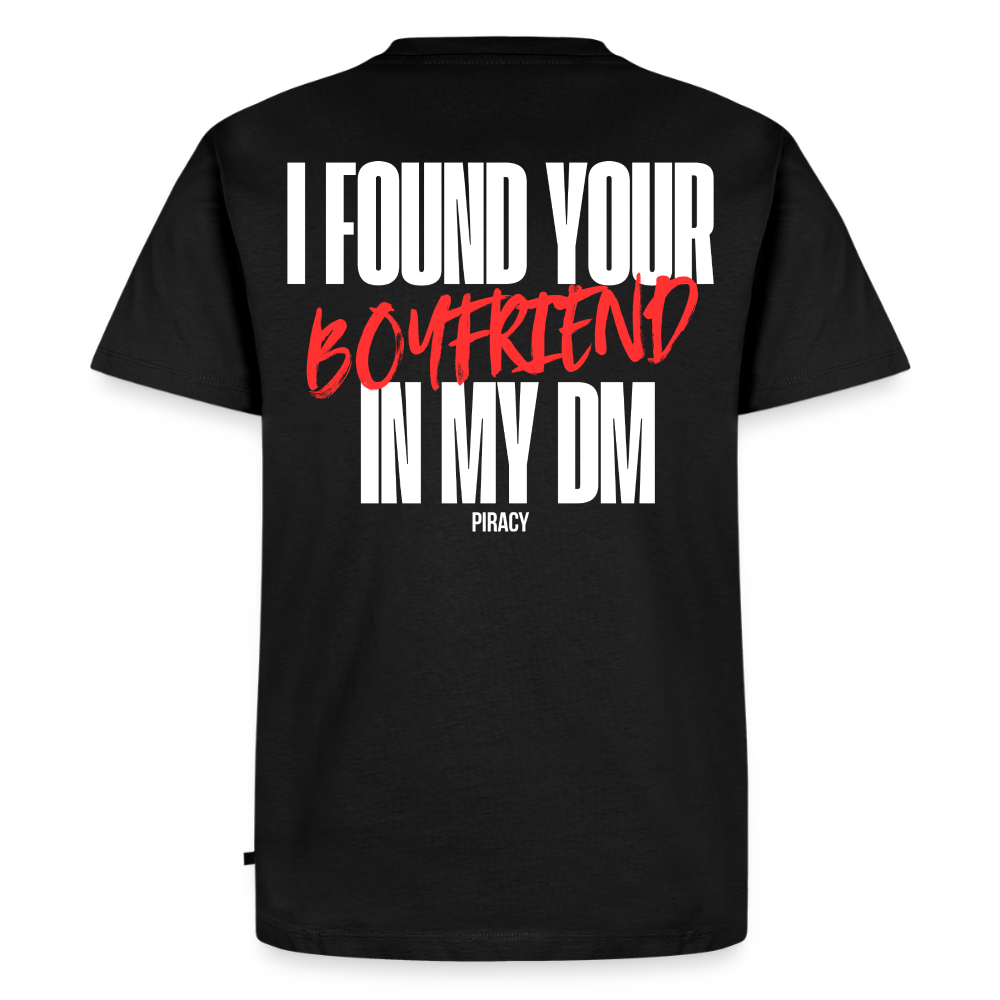 T-shirt I FOUND YOUR BOYFRIEND IN MY DM - ROUGE - noir