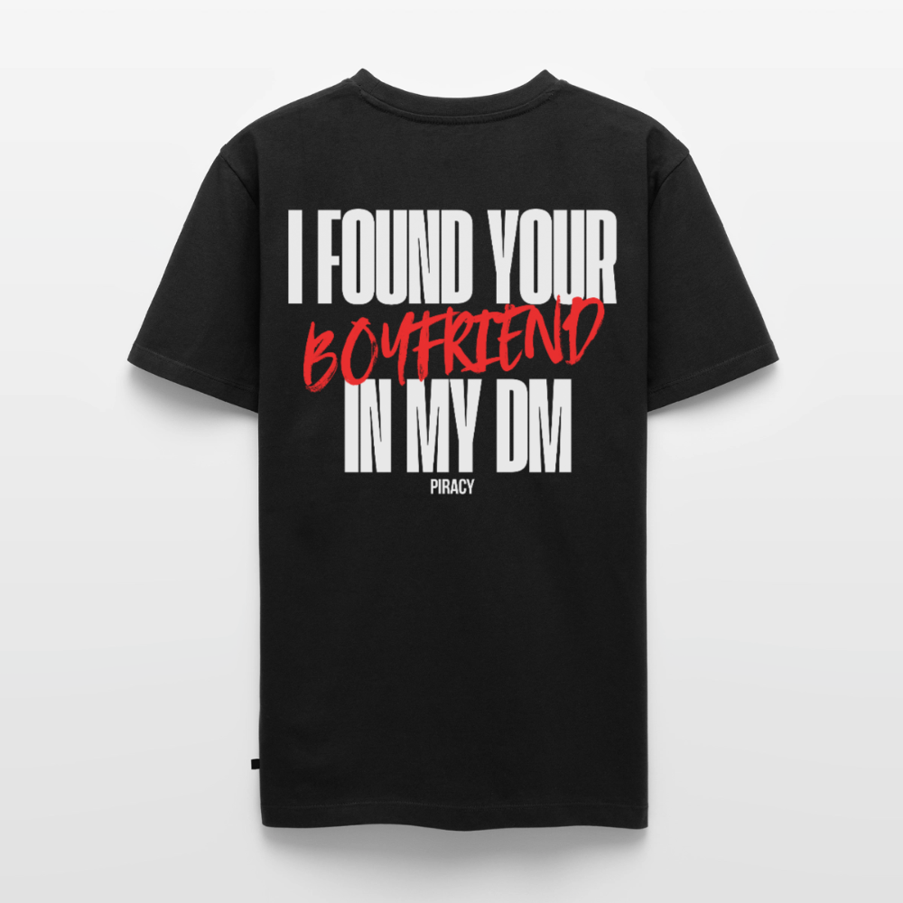 T-shirt I FOUND YOUR BOYFRIEND IN MY DM - ROUGE - noir