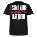T-shirt I STOLE YOUR BADDIES LAST NIGHT - ROUGE - noir