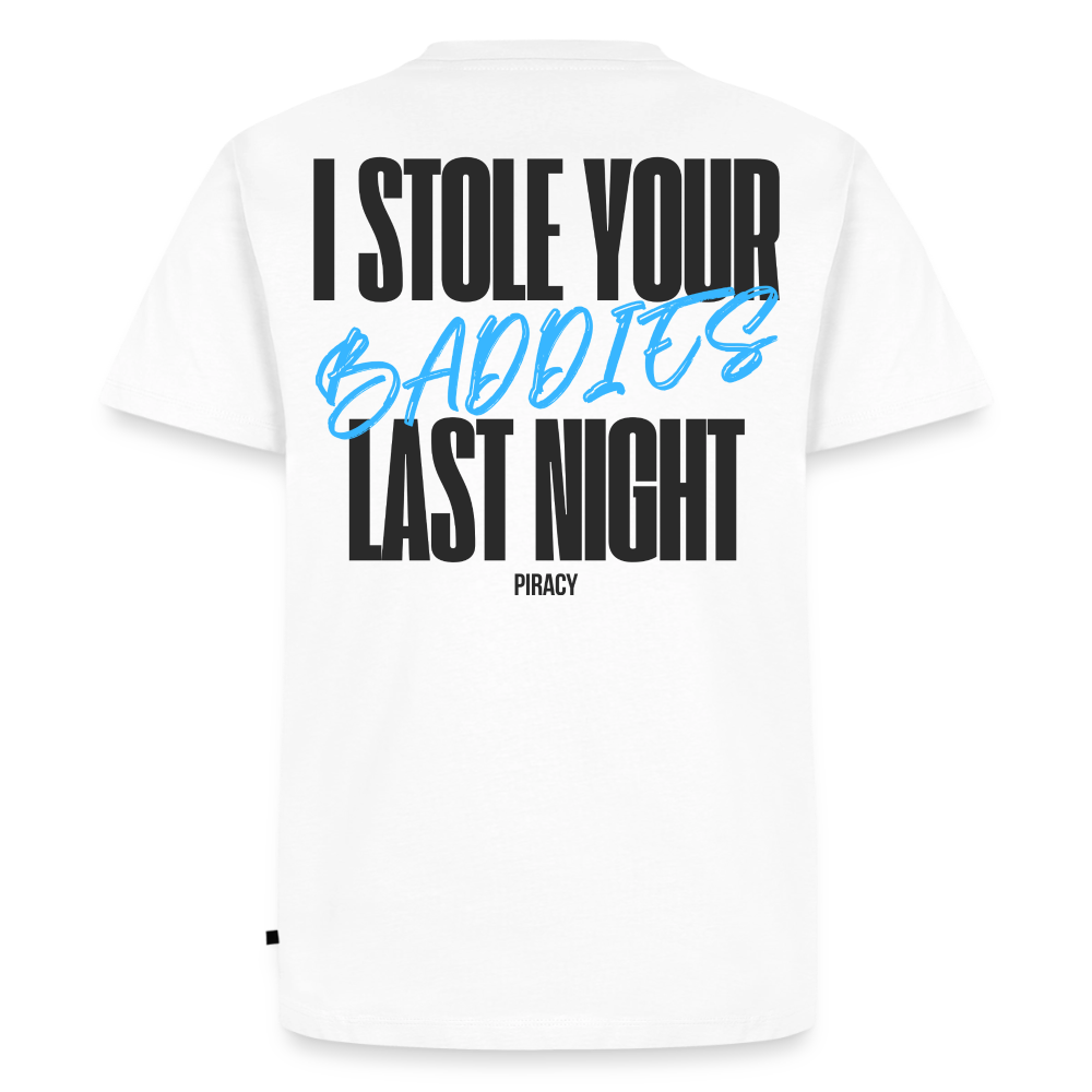 T-shirt I STOLE YOUR BADDIES LAST NIGHT - BLEU - blanc