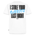 T-shirt I STOLE YOUR BADDIES LAST NIGHT - BLEU - blanc